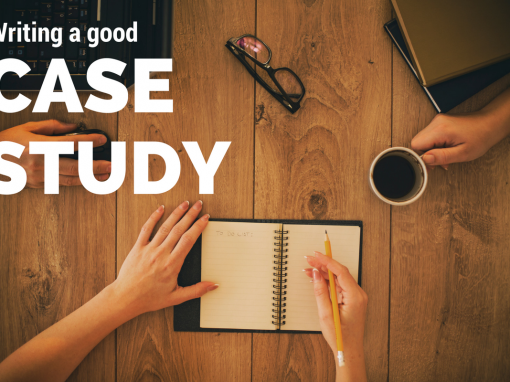 Writing a Good Case Study for Your Business