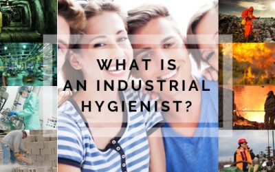 What is an Industrial Hygienist?
