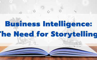 Business Intelligence: The Need for Storytelling